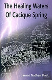 Healing Waters Of Cacique Spring
