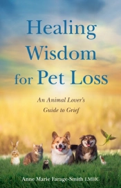 Healing Wisdom For Pet Loss