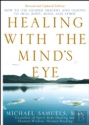 Healing With The Mind'S Eye