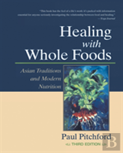 Healing With Whole Foods, Third Edition