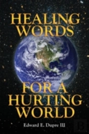 Healing Words For A Hurting World