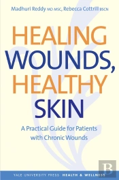 Healing Wounds, Healthy Skin
