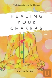 Healing Your Chakras