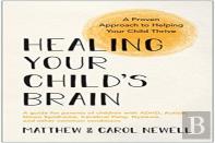 Healing Your Child'S Brain