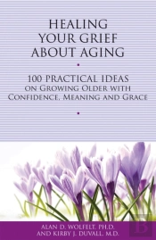 Healing Your Grief About Aging