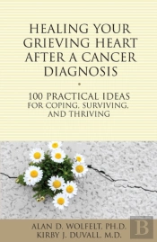 Healing Your Grieving Heart After A Cancer Diagnosis