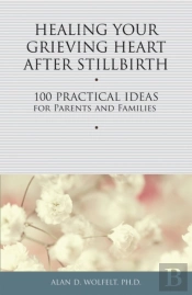 Healing Your Grieving Heart After Stillbirth
