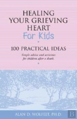 Bertrand.pt - Healing Your Grieving Heart For Kids