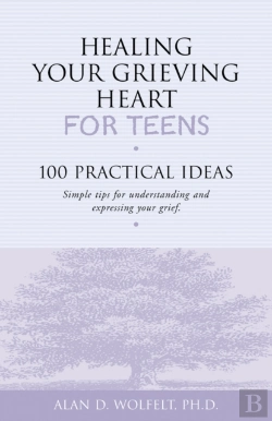 Bertrand.pt - Healing Your Grieving Heart For Teens