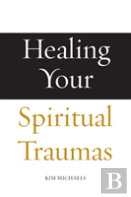 Healing Your Spiritual Traumas