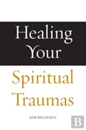 Healing Your Spiritual Traumas