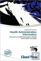 Health Administration Informatics