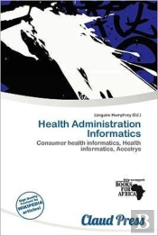 Health Administration Informatics
