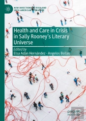 Health And Care In Crisis In Sally Rooney'S Literary Universe