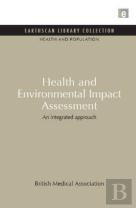 Health And Environmental Impact Assessment