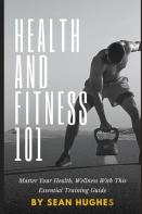 Health And Fitness 101
