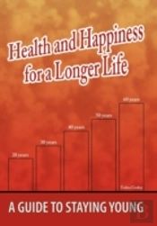 Health And Happiness For A Longer Life