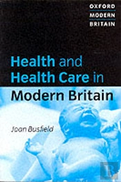 Health And Health Care In Modern Britain