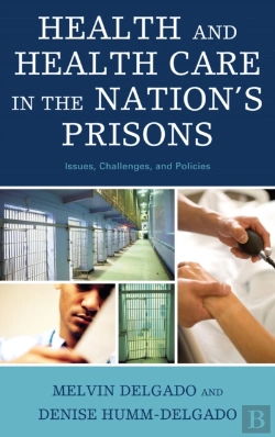 Bertrand.pt - Health And Health Care In The Nation'S Prisons