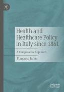 Health And Healthcare Policy In Italy Since 1861