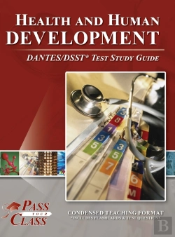Bertrand.pt - Health And Human Development Dantes/Dsst Test Study Guide