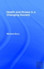 Health And Illness In A Changing Society