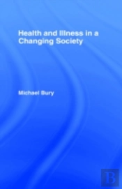 Health And Illness In A Changing Society