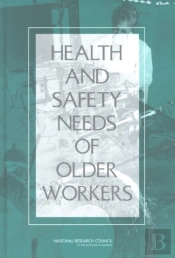 Health And Safety Needs Of Older Workers