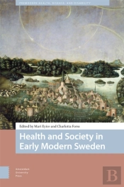 Health And Society In Early Modern Sweden