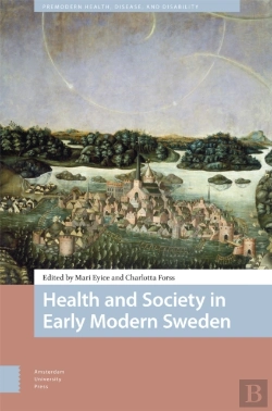 Bertrand.pt - Health And Society In Early Modern Sweden