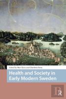 Health And Society In Early Modern Sweden