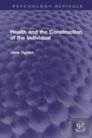 Health And The Construction Of The Individual
