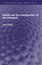 Health And The Construction Of The Individual