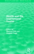 Health And The International Tourist (Routledge Revivals)