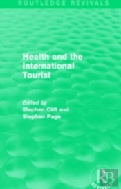 Health And The International Tourist (Routledge Revivals)