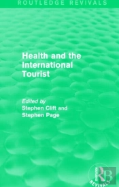 Health And The International Tourist (Routledge Revivals)