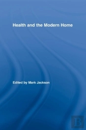Health And The Modern Home
