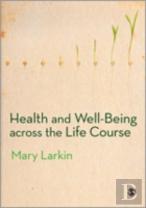 Health And Well-Being Across The Life Course