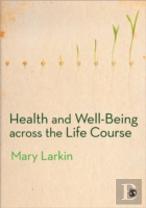 Health And Well-Being Across The Life Course