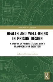 Health And Well-Being In Prison Design