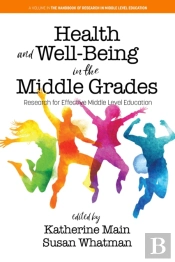 Health And Well-Being In The Middle Grades