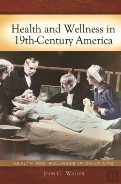 Bertrand.pt - Health And Wellness In 19th-Century America