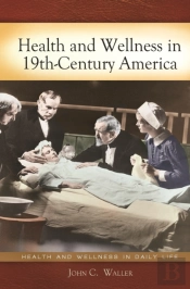Health And Wellness In 19th-Century America