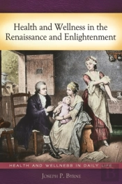 Health And Wellness In The Renaissance And Enlightenment