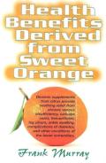 Health Benefits Derived From Sweet Orange