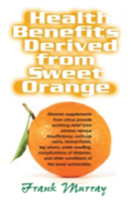 Health Benefits Derived From Sweet Orange
