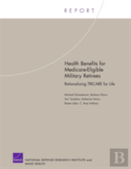 Health Benefits For Medicare-Eligible Military Retirees
