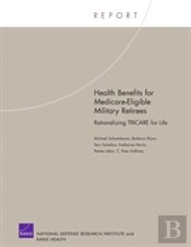 Health Benefits For Medicare-Eligible Military Retirees