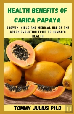 Bertrand.pt - Health Benefits Of Carica Papaya