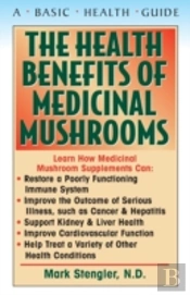 Health Benefits Of Medicinal Mushrooms